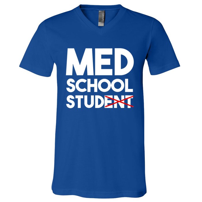 Med School Student Stud Funny Medical School Doctor Cute Gift V-Neck T-Shirt