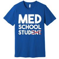 Med School Student Stud Funny Medical School Doctor Cute Gift Premium T-Shirt