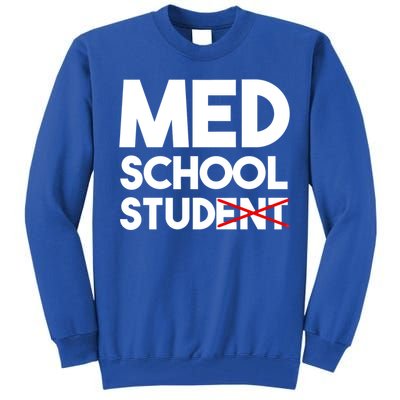 Med School Student Stud Funny Medical School Doctor Cute Gift Tall Sweatshirt