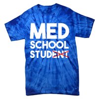 Med School Student Stud Funny Medical School Doctor Cute Gift Tie-Dye T-Shirt