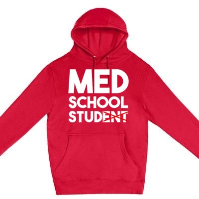 Med School Student Stud Funny Medical School Doctor Cute Gift Premium Pullover Hoodie