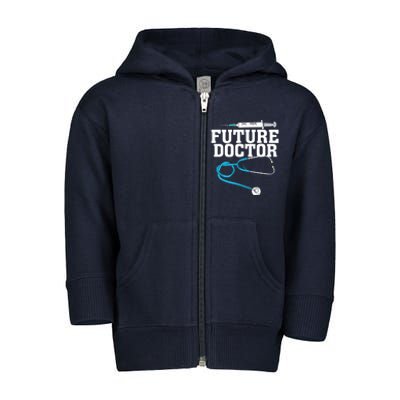 Medical School Student Funny Future Doctor In Training Toddler Zip Fleece Hoodie