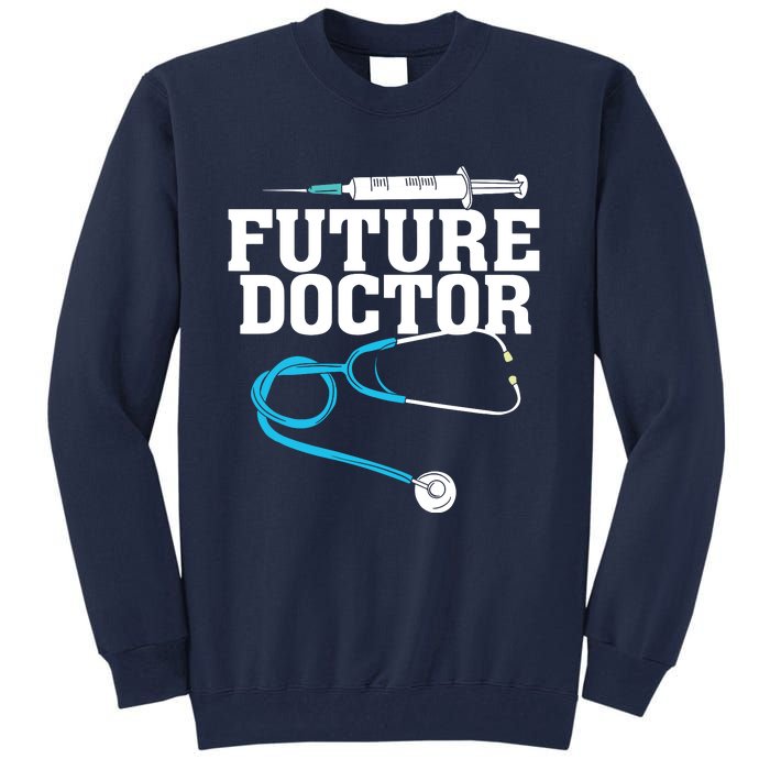 Medical School Student Funny Future Doctor In Training Tall Sweatshirt