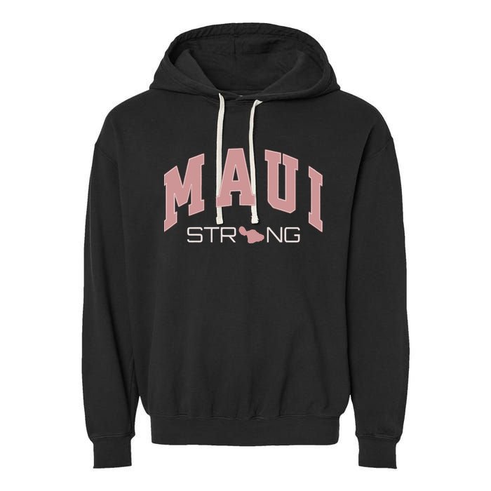 Maui Strong Support Lahaina Hawaii Garment-Dyed Fleece Hoodie