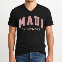 Maui Strong Support Lahaina Hawaii V-Neck T-Shirt