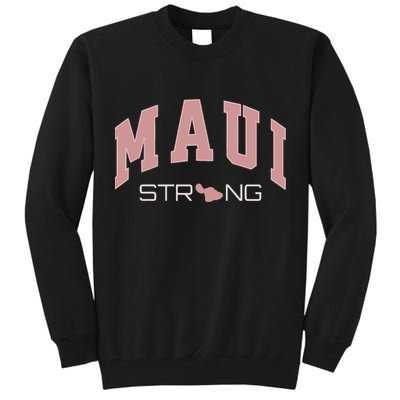 Maui Strong Support Lahaina Hawaii Tall Sweatshirt