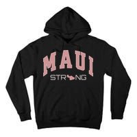 Maui Strong Support Lahaina Hawaii Tall Hoodie