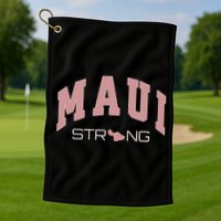 Maui Strong Support Lahaina Hawaii Golf Towel