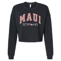 Maui Strong Support Lahaina Hawaii Cropped Pullover Crew