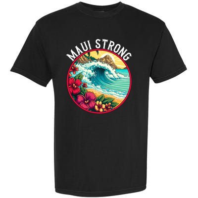 Maui Strong Support For Hawaii Fire Victims Hawaii Fires Lahaina Fires Garment-Dyed Heavyweight T-Shirt