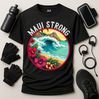 Maui Strong Support For Hawaii Fire Victims Hawaii Fires Lahaina Fires Performance Shirt