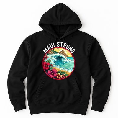 Maui Strong Support For Hawaii Fire Victims Hawaii Fires Lahaina Fires Hoodie