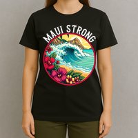 Maui Strong Support For Hawaii Fire Victims Hawaii Fires Lahaina Fires T-Shirt