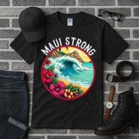 Maui Strong Support For Hawaii Fire Victims Hawaii Fires Lahaina Fires Tall T-Shirt