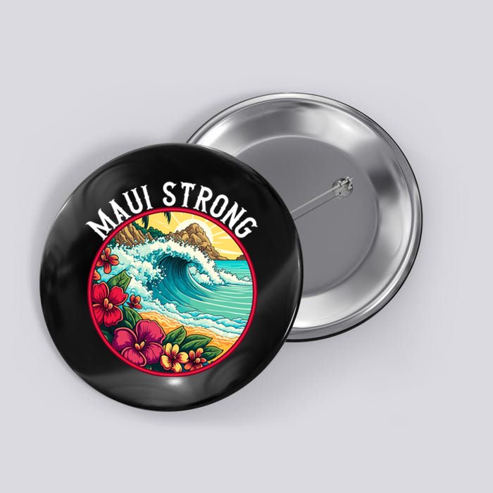 Maui Strong Support For Hawaii Fire Victims Hawaii Fires Lahaina Fires Button