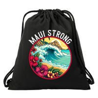 Maui Strong Support For Hawaii Fire Victims Hawaii Fires Lahaina Fires Drawstring Bag
