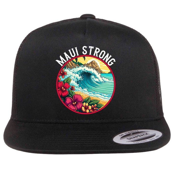 Maui Strong Support For Hawaii Fire Victims Hawaii Fires Lahaina Fires Flat Bill Trucker Hat