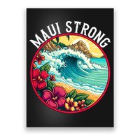 Maui Strong Support For Hawaii Fire Victims Hawaii Fires Lahaina Fires Poster