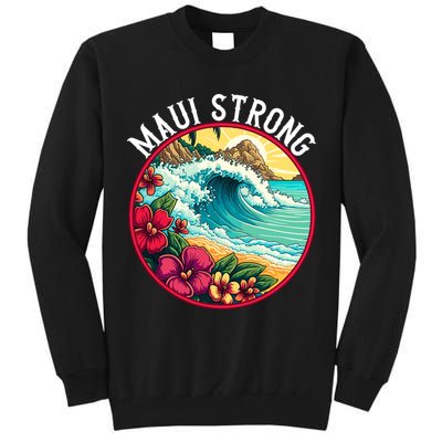 Maui Strong Support For Hawaii Fire Victims Hawaii Fires Lahaina Fires Tall Sweatshirt