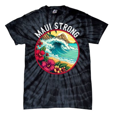 Maui Strong Support For Hawaii Fire Victims Hawaii Fires Lahaina Fires Tie-Dye T-Shirt