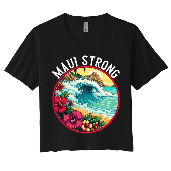 Maui Strong Support For Hawaii Fire Victims Hawaii Fires Lahaina Fires Crop Top