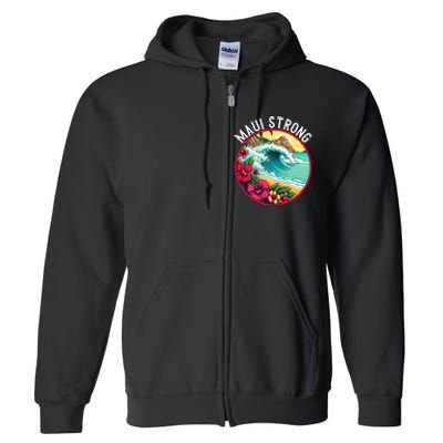 Maui Strong Support For Hawaii Fire Victims Hawaii Fires Lahaina Fires Full Zip Hoodie