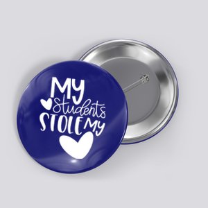 My Students Stole My Heart Valentines Day Gift Teachers Meaningful Gift Button