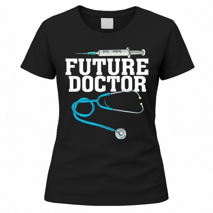 Medical School Student Funny Future Doctor in Training Women's T-Shirt