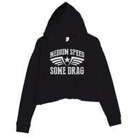 Medium Speed Some Drag Crop Fleece Hoodie