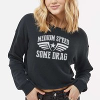 Medium Speed Some Drag Cropped Pullover Crew