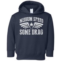 Medium Speed Some Drag Toddler Hoodie