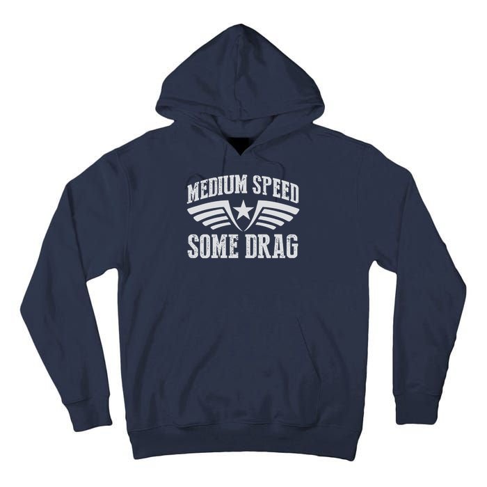 Medium Speed Some Drag Tall Hoodie