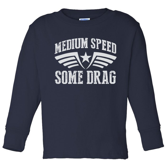 Medium Speed Some Drag Toddler Long Sleeve Shirt