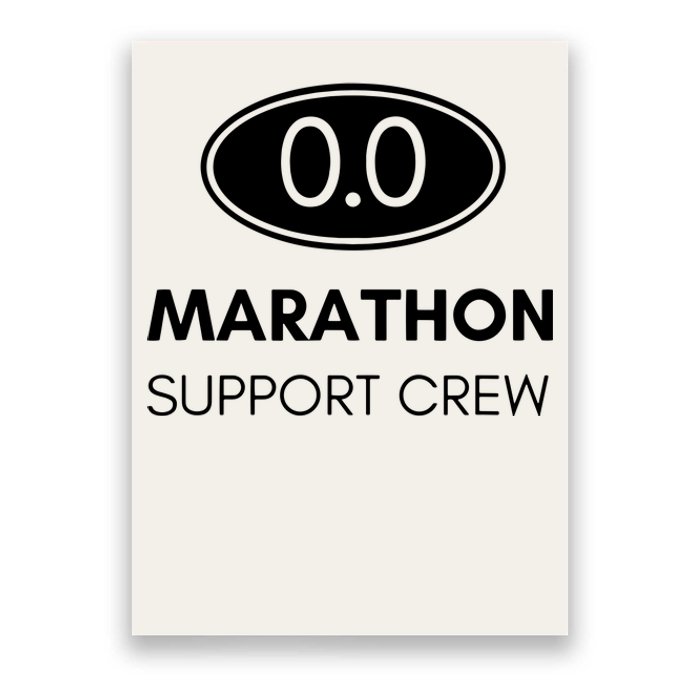 Marathon Support Staff For The Spectator Family And Crew Poster