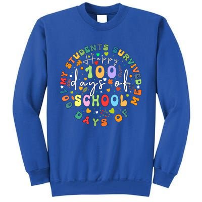 My Students Survived 100 Days Of Me 100th Day School Teacher Cool Gift Tall Sweatshirt