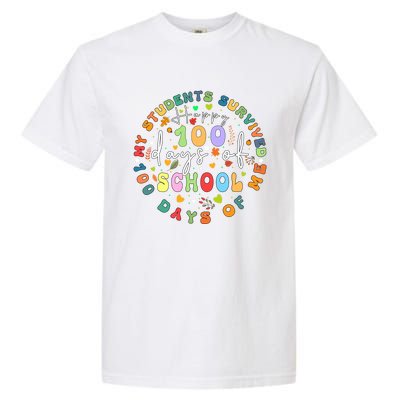 My Students Survived 100 Days Of Me 100th Day School Teacher Cool Gift Garment-Dyed Heavyweight T-Shirt