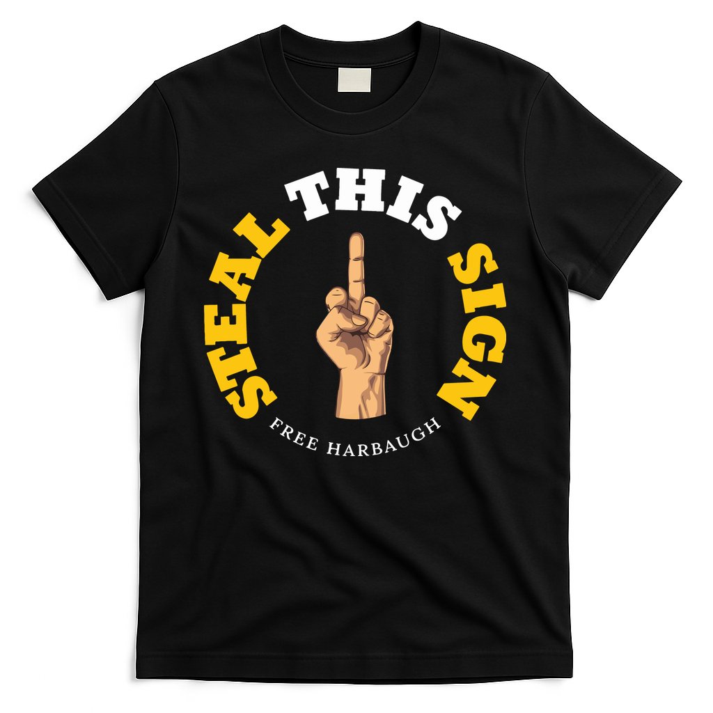 Michigan Sign Stealing Football Fan Go Blue Free Harbaugh T-Shirt