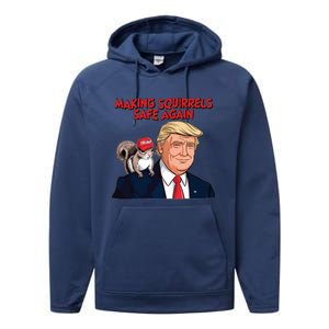 Make Squirrels Safe Again Trump Squirrels For Trump Performance Fleece Hoodie