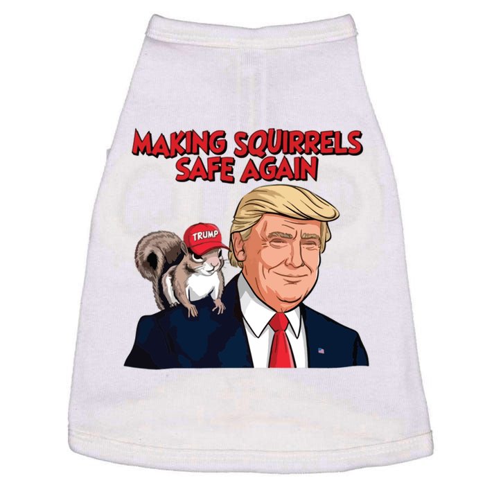 Make Squirrels Safe Again Trump Squirrels For Trump Doggie Tank