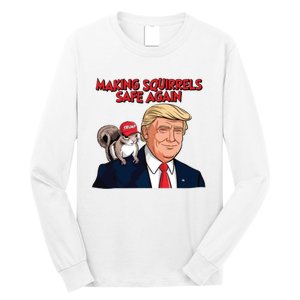 Make Squirrels Safe Again Trump Squirrels For Trump Long Sleeve Shirt