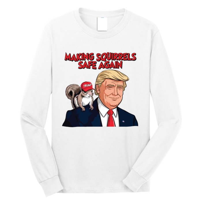 Make Squirrels Safe Again Trump Squirrels For Trump Long Sleeve Shirt