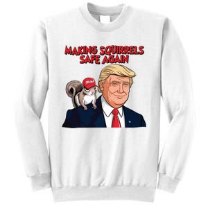 Make Squirrels Safe Again Trump Squirrels For Trump Sweatshirt