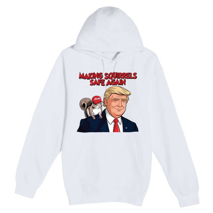 Make Squirrels Safe Again Trump Squirrels For Trump Premium Pullover Hoodie