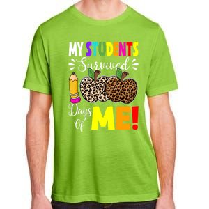 My Students Survived 100 Days Of Me Funny Students Teachers Cute Gift Adult ChromaSoft Performance T-Shirt