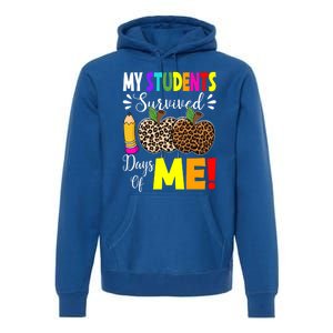 My Students Survived 100 Days Of Me Funny Students Teachers Cute Gift Premium Hoodie