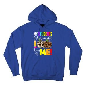 My Students Survived 100 Days Of Me Funny Students Teachers Cute Gift Tall Hoodie