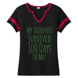 My Students Survived 100 Days Of Me Funny Teacher Cool Gift Ladies Halftime Notch Neck Tee