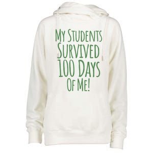 My Students Survived 100 Days Of Me Funny Teacher Cool Gift Womens Funnel Neck Pullover Hood