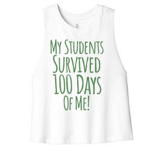 My Students Survived 100 Days Of Me Funny Teacher Cool Gift Women's Racerback Cropped Tank