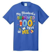 My Students Survived 100 Days Of Me 100 Days School Teachers Meaningful Gift Tall T-Shirt